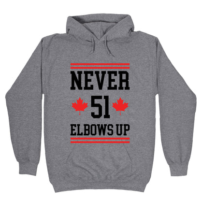 Elbows Up Never 51 Hoodie