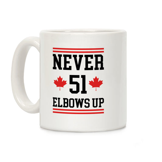 Elbows Up Never 51 Coffee Mug