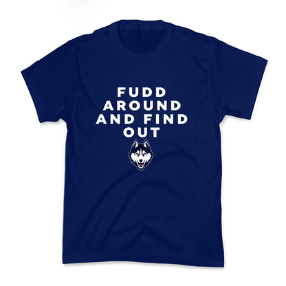 Fudd Around Find Out Kids Tee