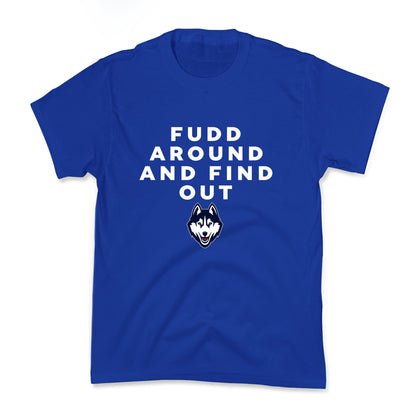 Fudd Around Find Out Kids Tee