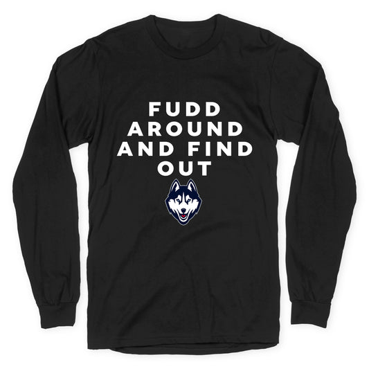 Fudd Around Find Out Longsleeve Tee