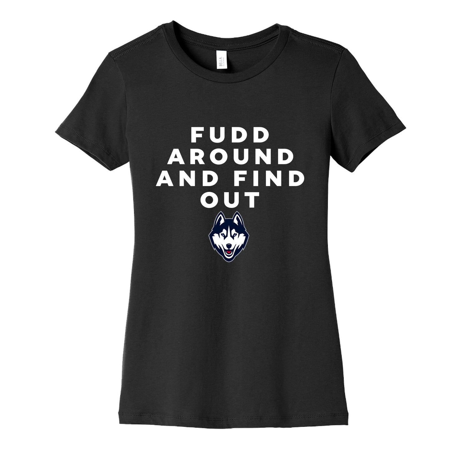 Fudd Around Find Out Womens Cotton Tee