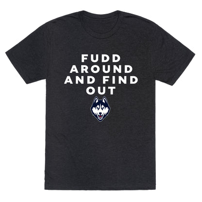 Fudd Around Find Out Unisex Triblend Tee