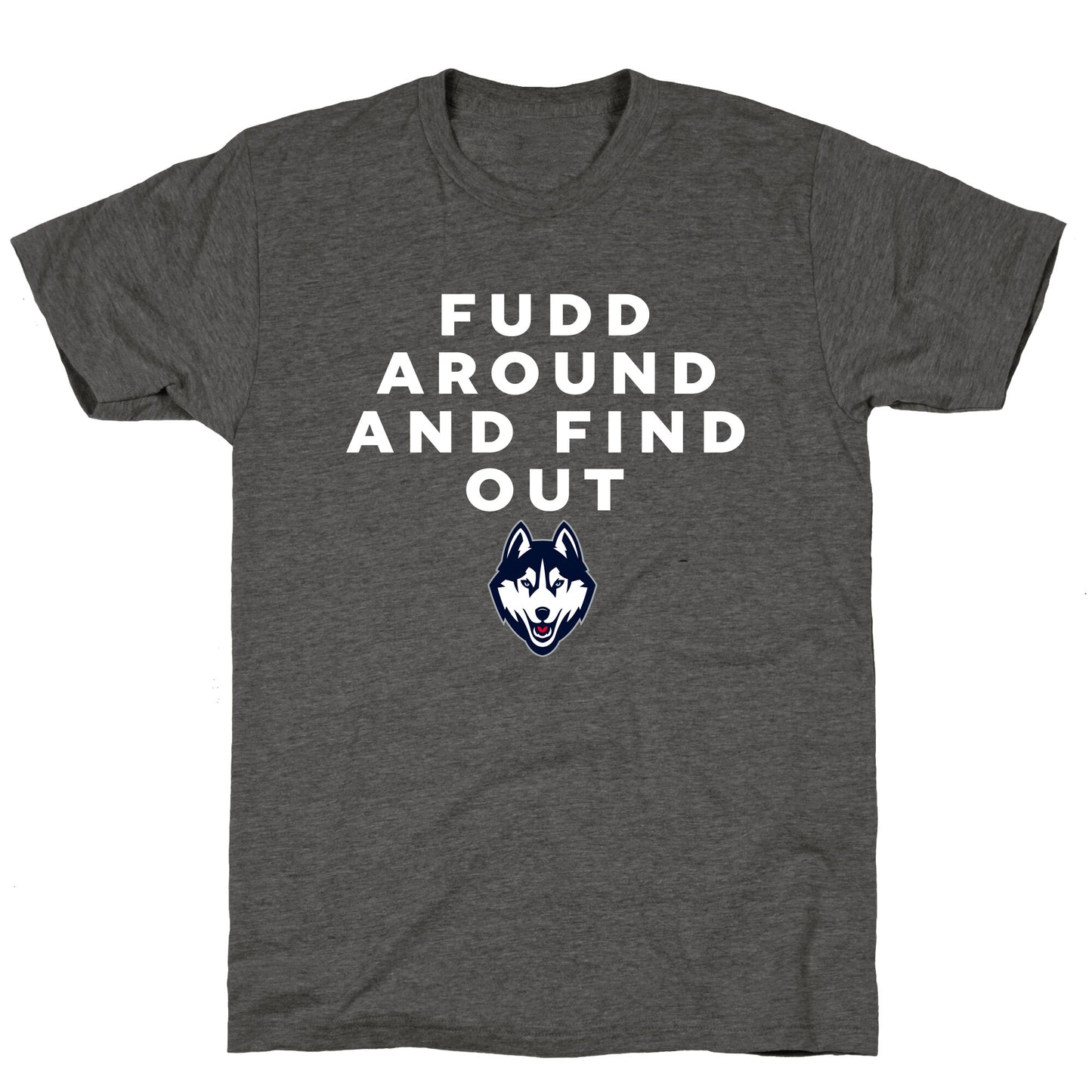 Fudd Around Find Out Unisex Triblend Tee