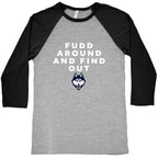 Fudd Around Find Out Baseball Tee