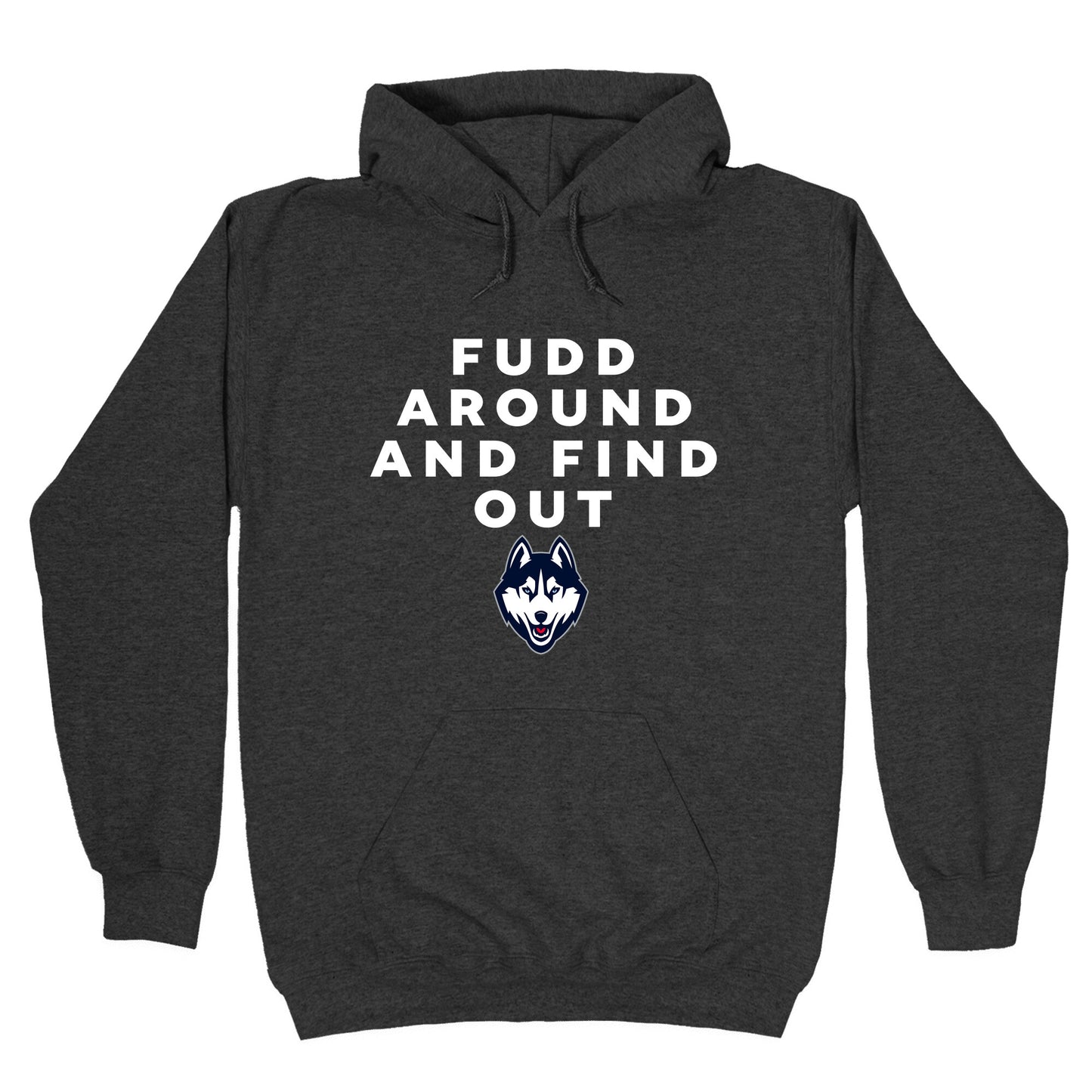 Fudd Around Find Out Hoodie