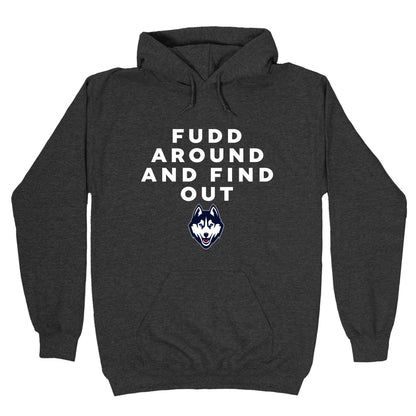 Fudd Around Find Out Hoodie