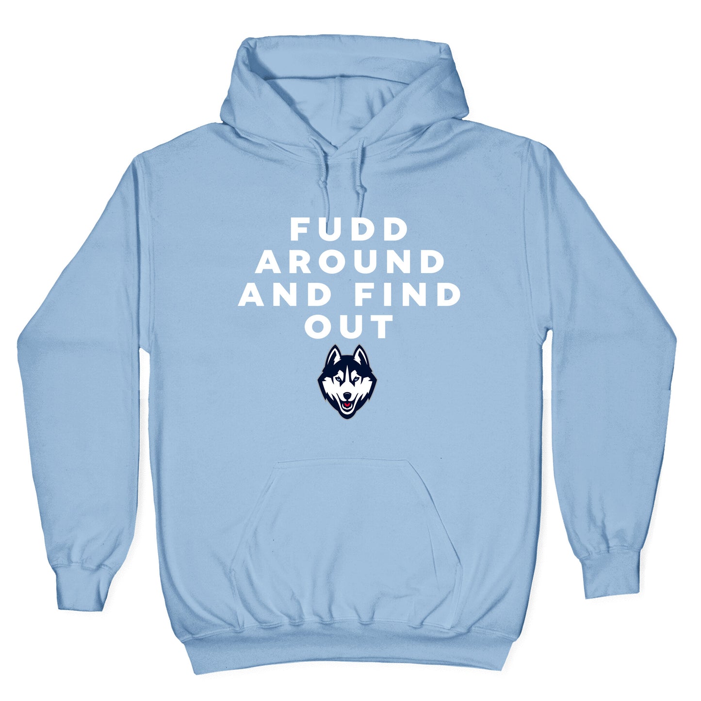 Fudd Around Find Out Hoodie