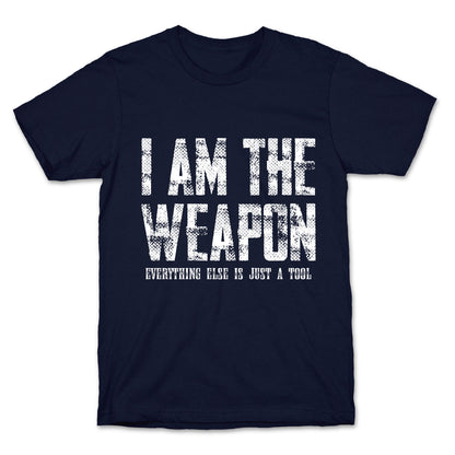 I Am The Weapon T-Shirt