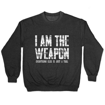 I Am The Weapon Crewneck Sweatshirt