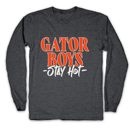 Gator Boys Stay Hot Florida Basketball Longsleeve Tee