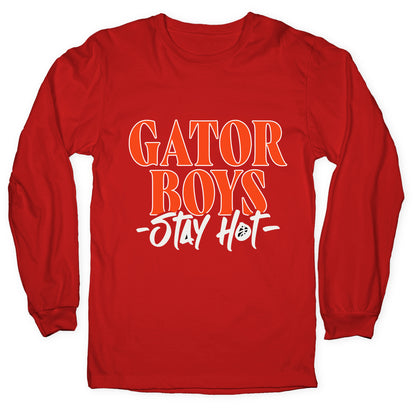 Gator Boys Stay Hot Florida Basketball Longsleeve Tee