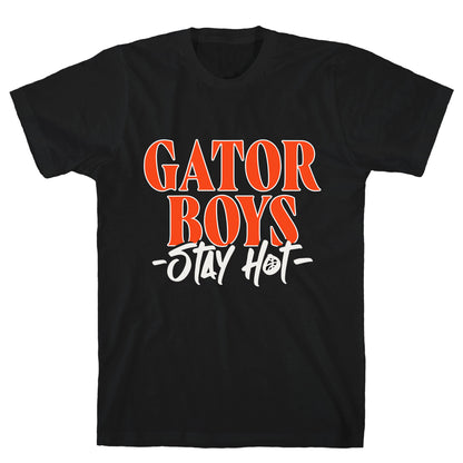 Gator Boys Stay Hot Florida Basketball T-Shirt
