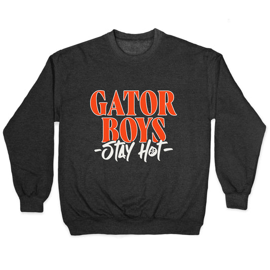 Gator Boys Stay Hot Florida Basketball Crewneck Sweatshirt