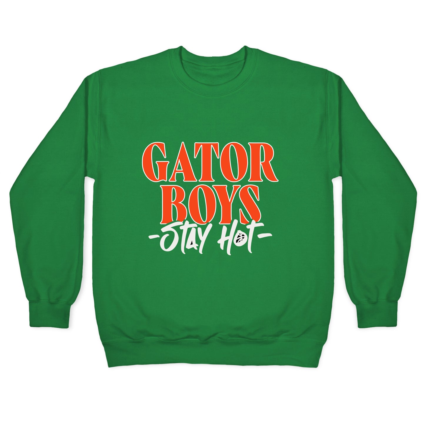 Gator Boys Stay Hot Florida Basketball Crewneck Sweatshirt