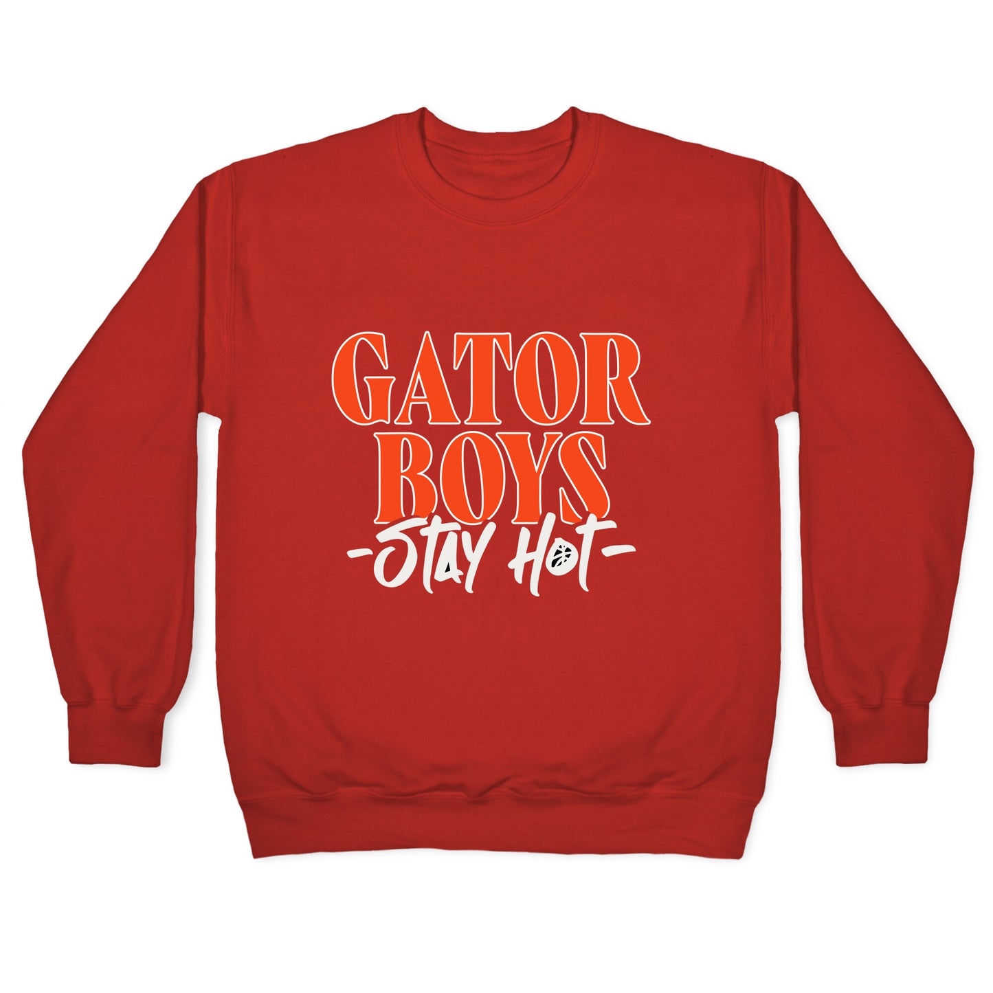 Gator Boys Stay Hot Florida Basketball Crewneck Sweatshirt