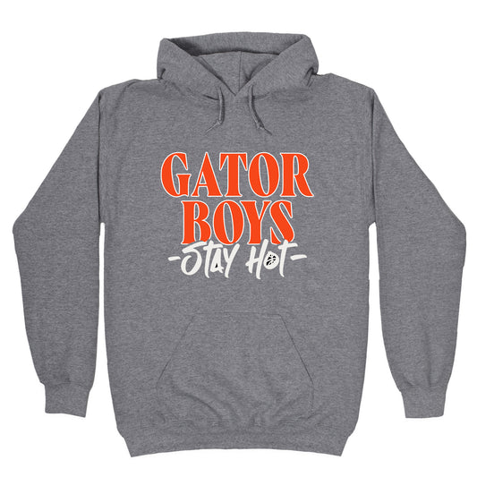 Gator Boys Stay Hot Florida Basketball Hoodie