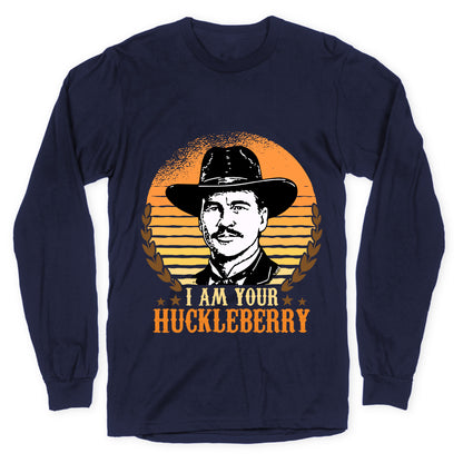 Im Your Huckleberry Longsleeve Tee