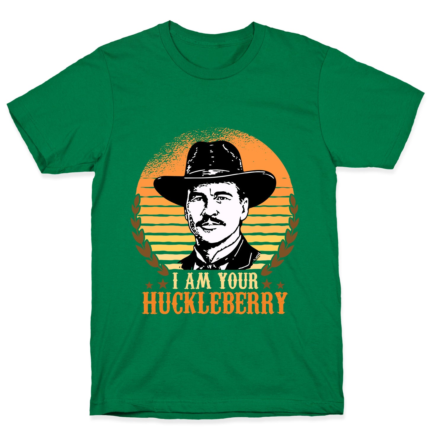 Im Your Huckleberry T-Shirt