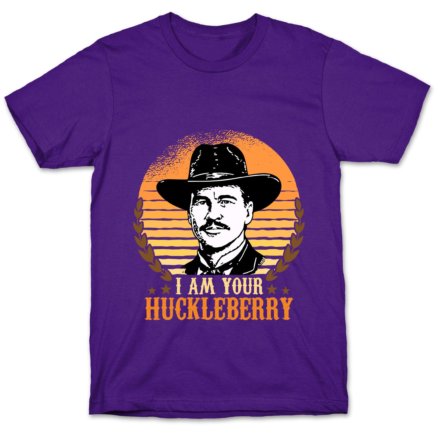 Im Your Huckleberry T-Shirt
