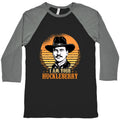 Im Your Huckleberry Baseball Tee