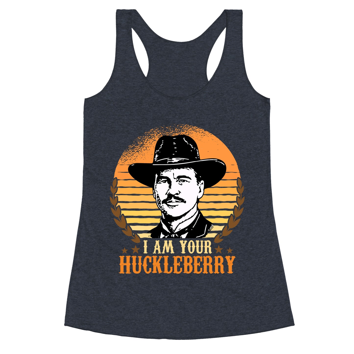 Im Your Huckleberry Racerback Tank