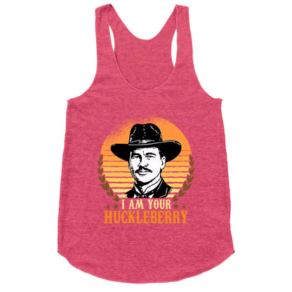 Im Your Huckleberry Racerback Tank
