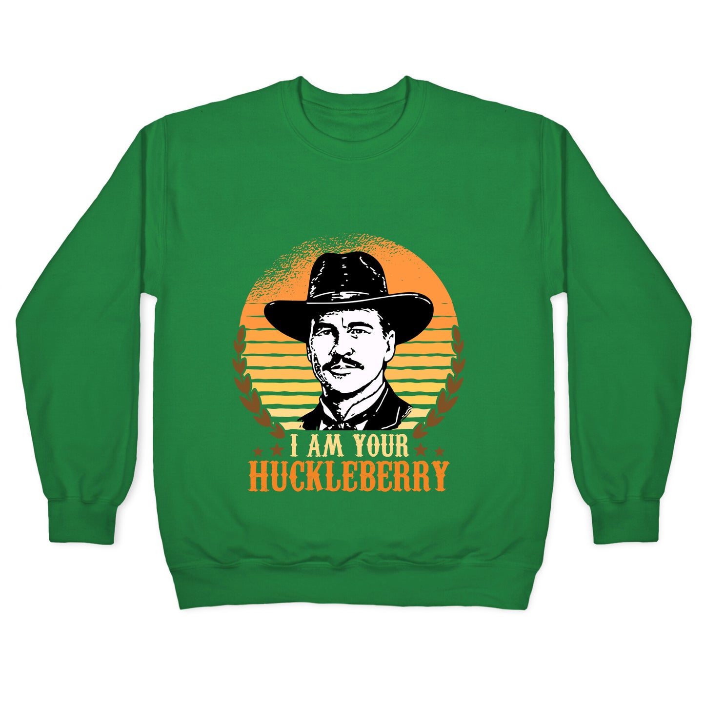 Im Your Huckleberry Crewneck Sweatshirt