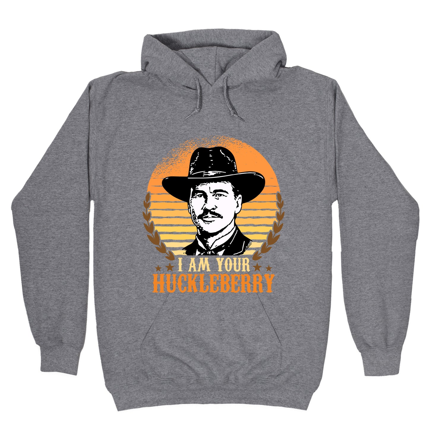 Im Your Huckleberry Hoodie