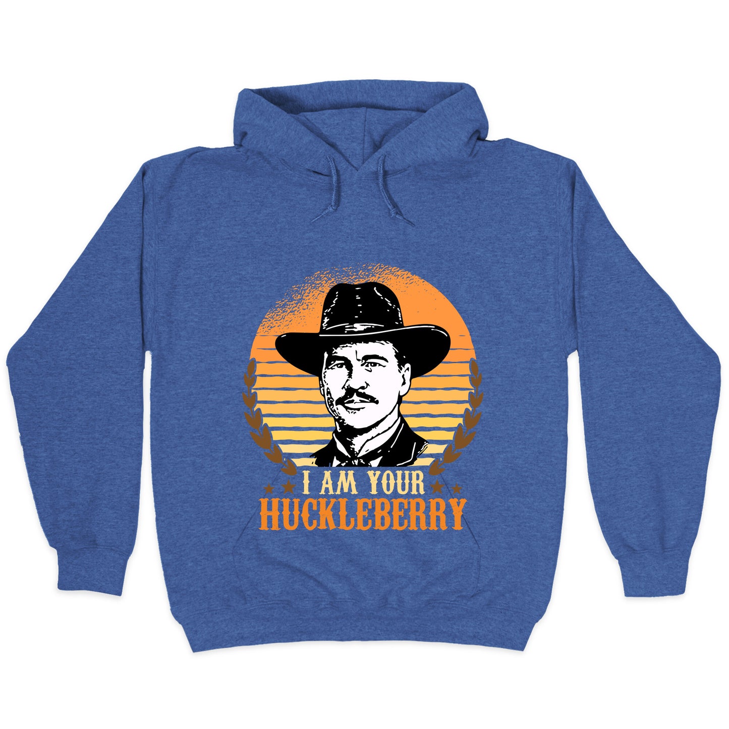 Im Your Huckleberry Hoodie