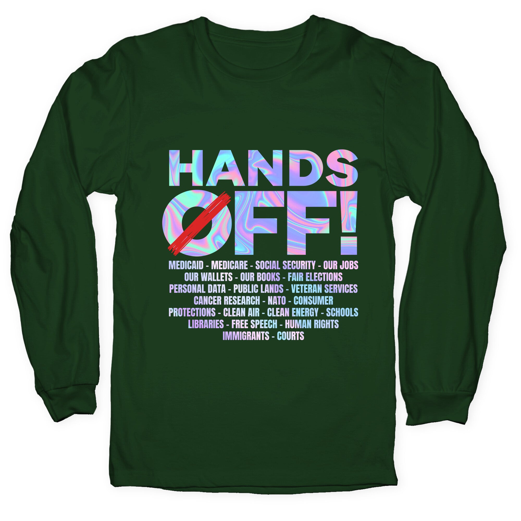 Hands Off Protest Longsleeve Tee