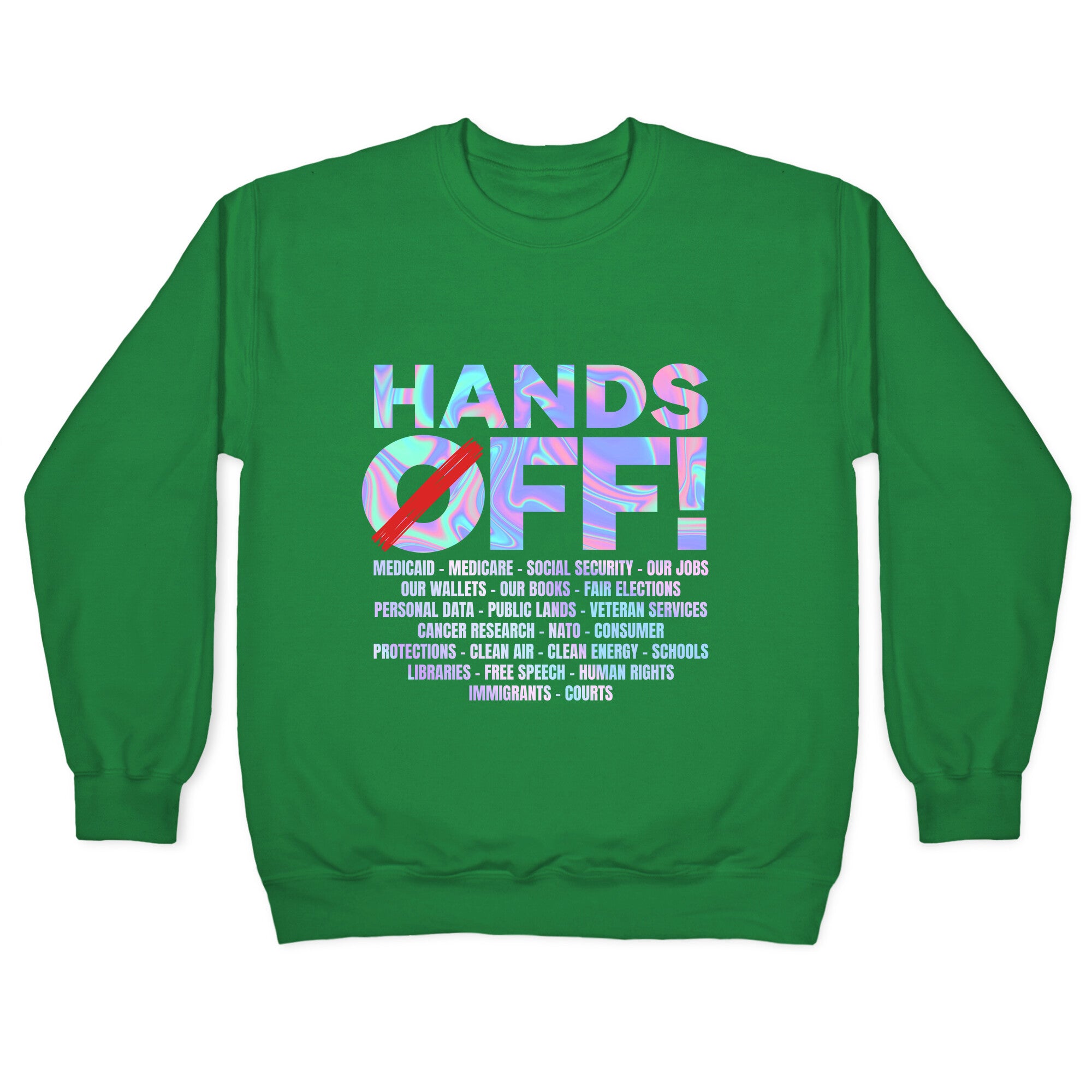 Hands Off Protest Crewneck Sweatshirt