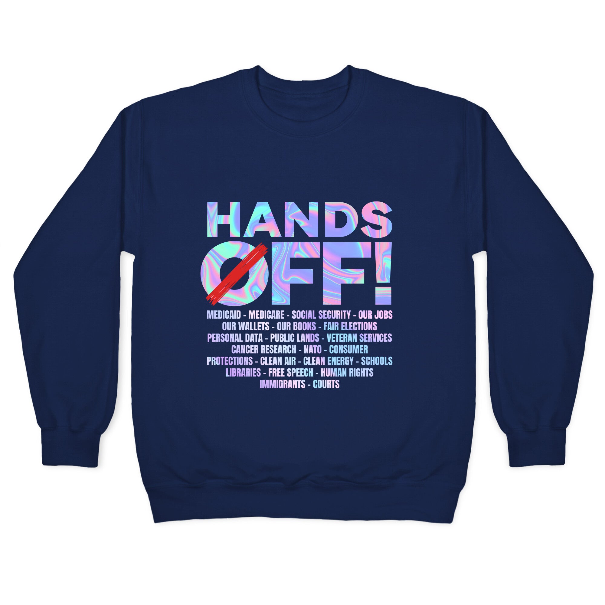 Hands Off Protest Crewneck Sweatshirt