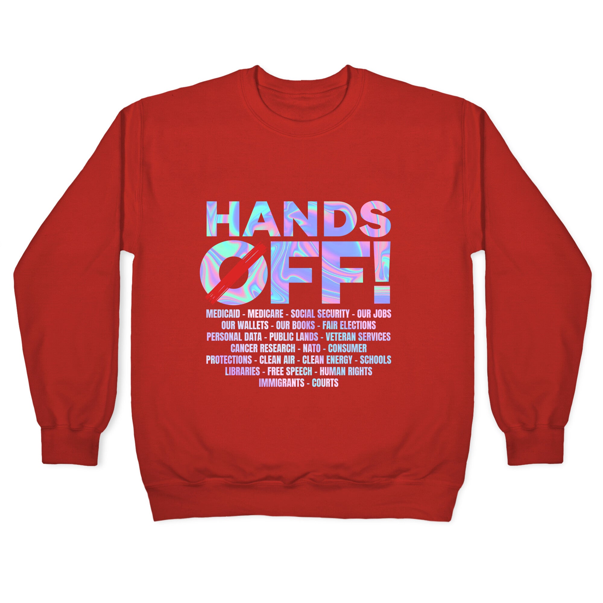 Hands Off Protest Crewneck Sweatshirt