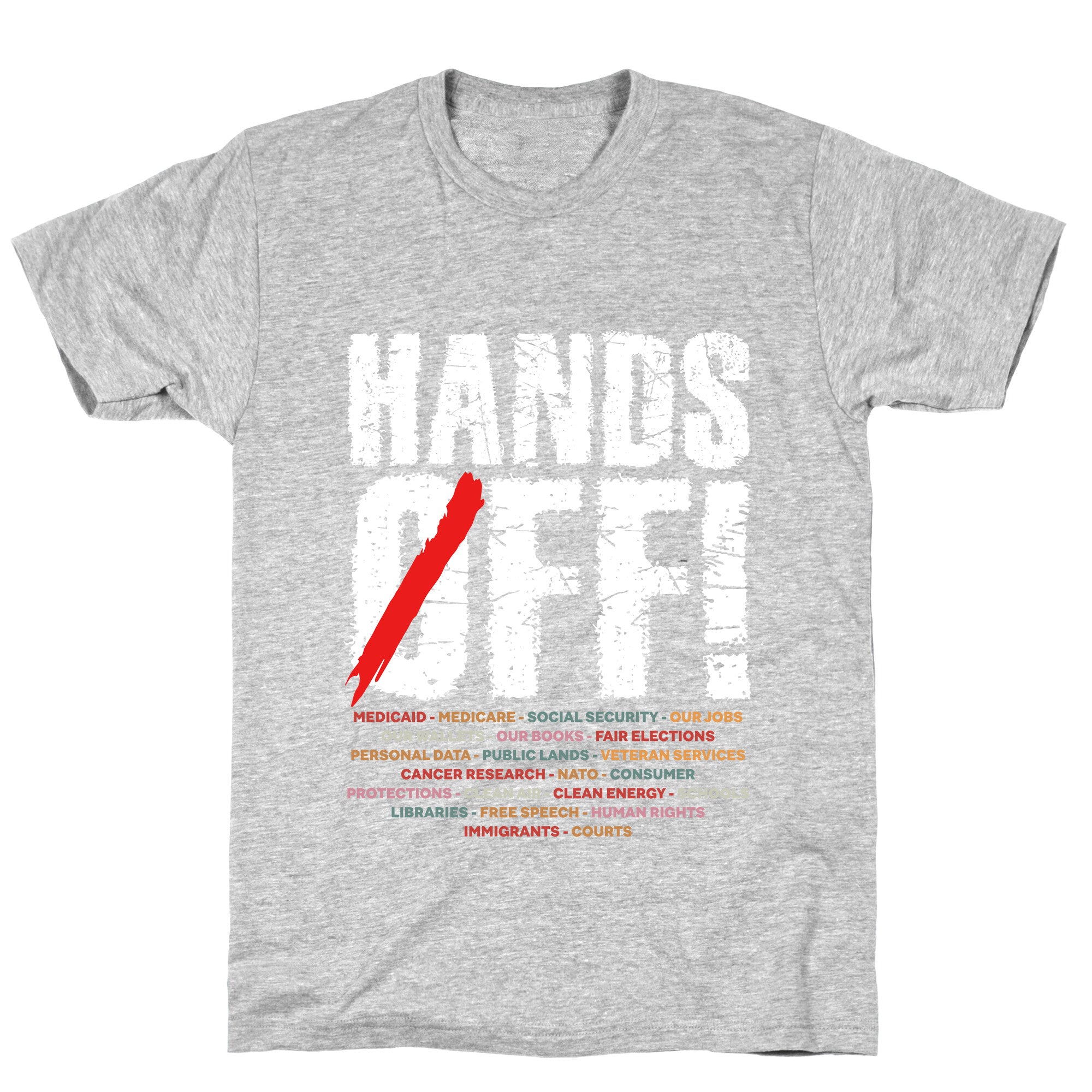 Hands Off Political Protest T-Shirt