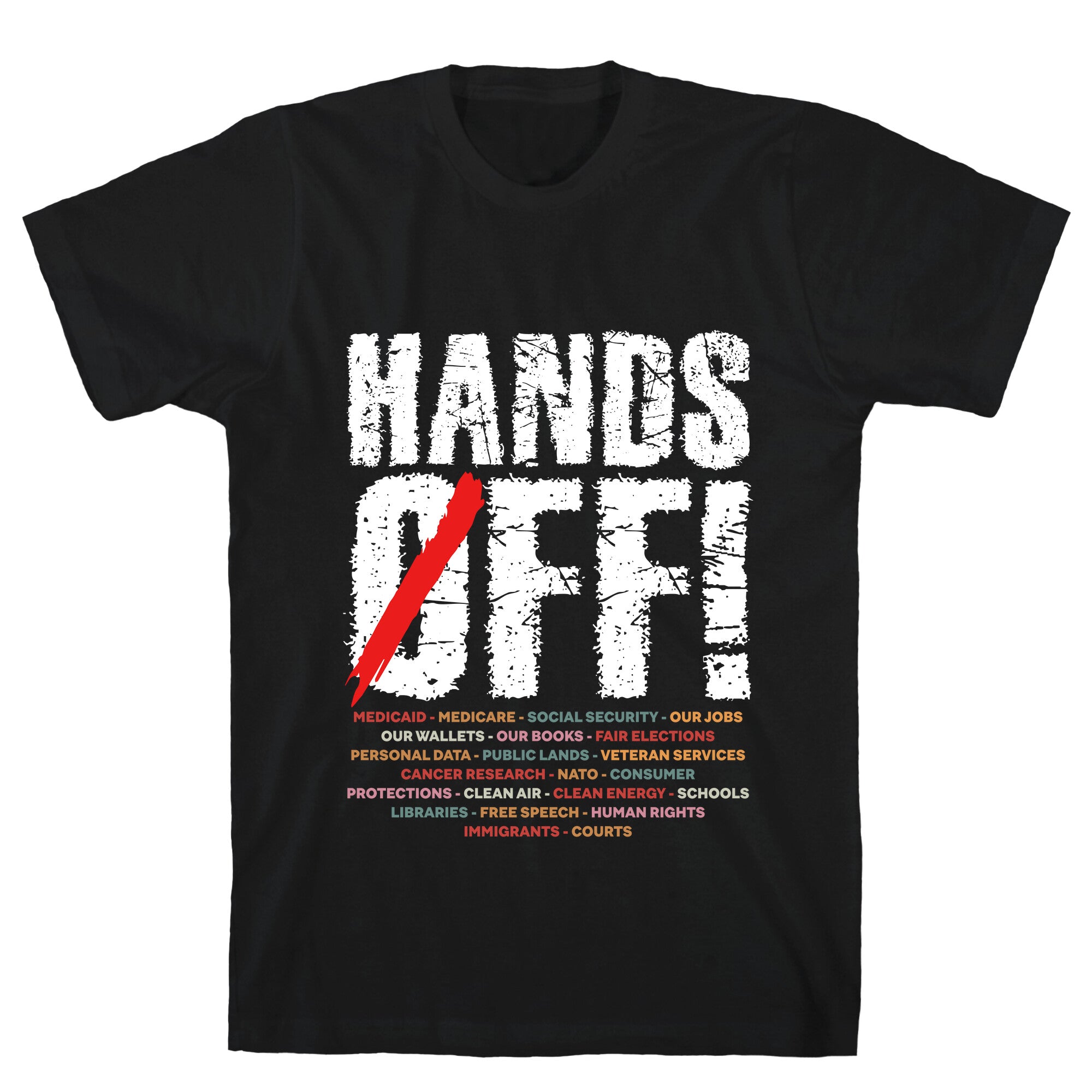 Hands Off Political Protest T-Shirt