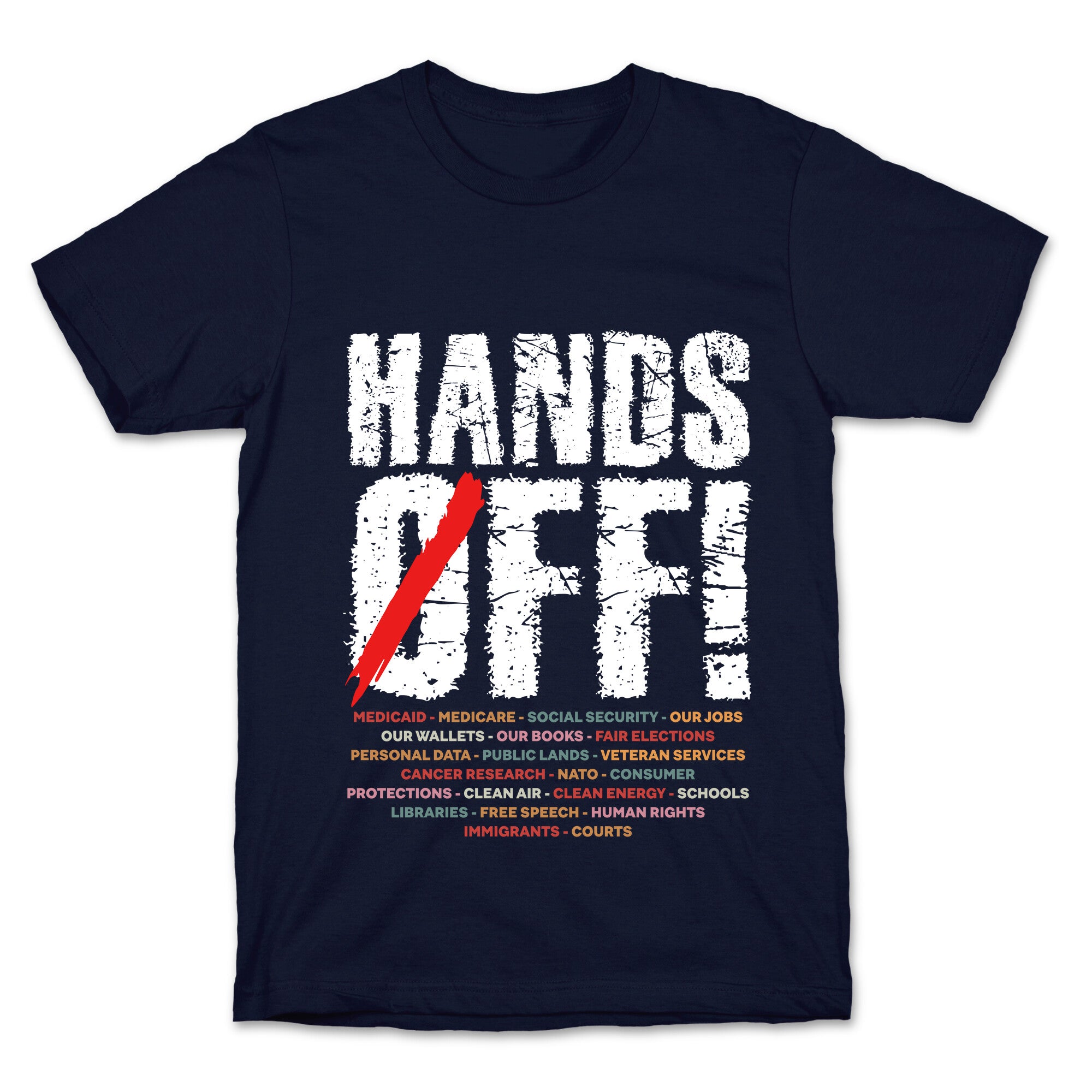 Hands Off Political Protest T-Shirt