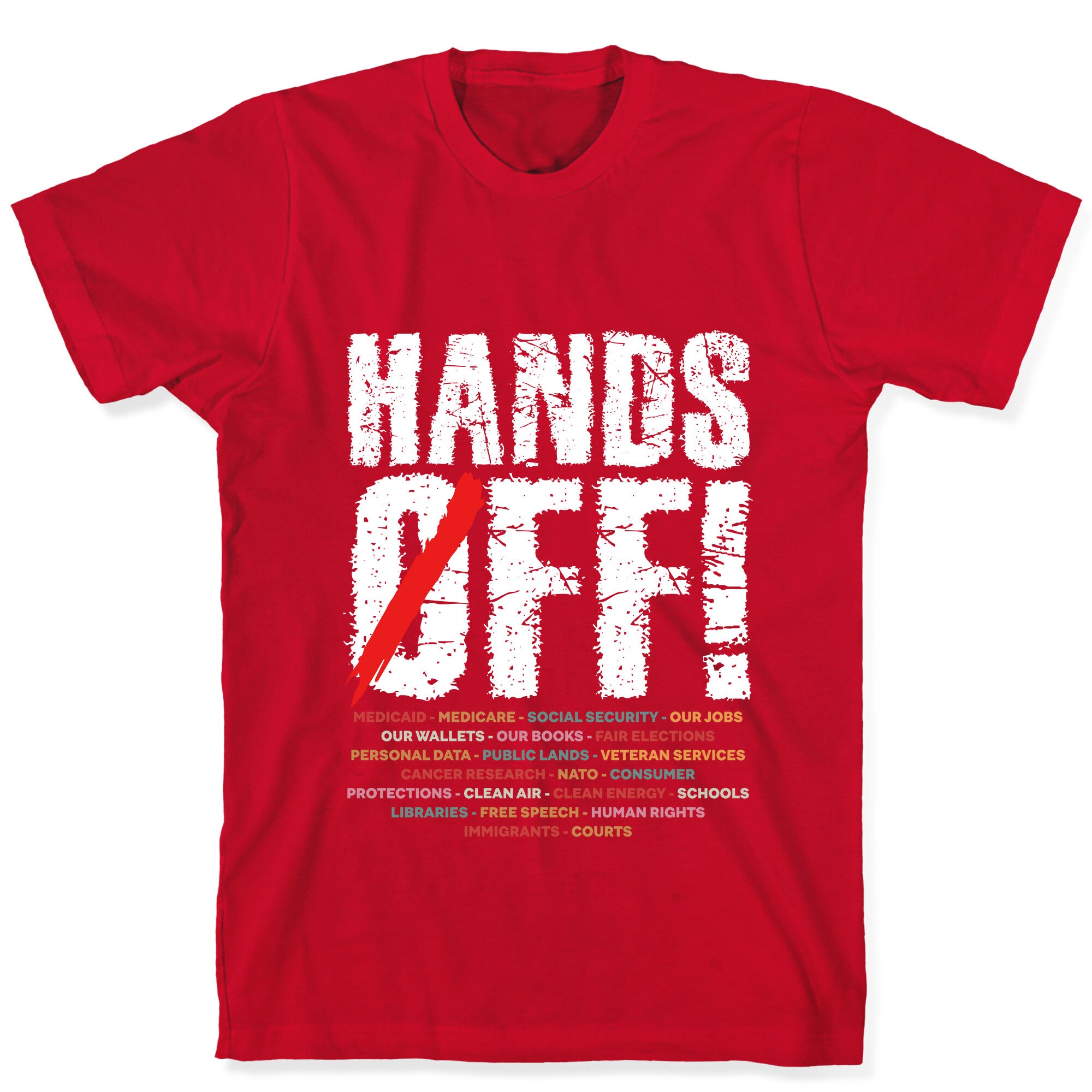 Hands Off Political Protest T-Shirt