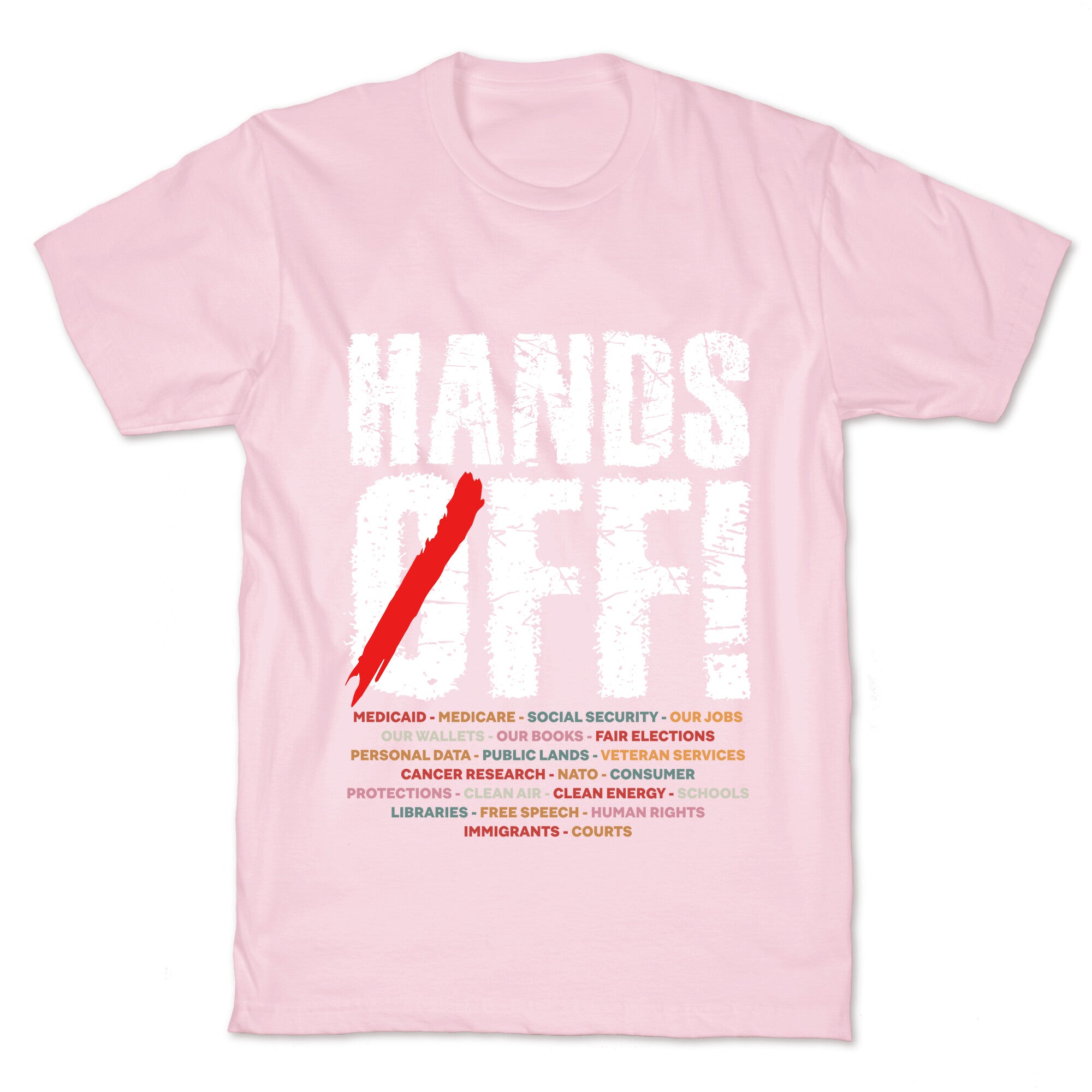 Hands Off Political Protest T-Shirt