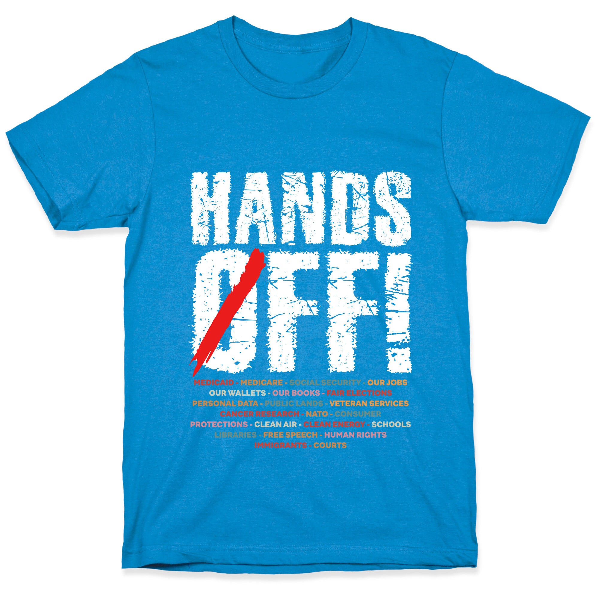 Hands Off Political Protest T-Shirt