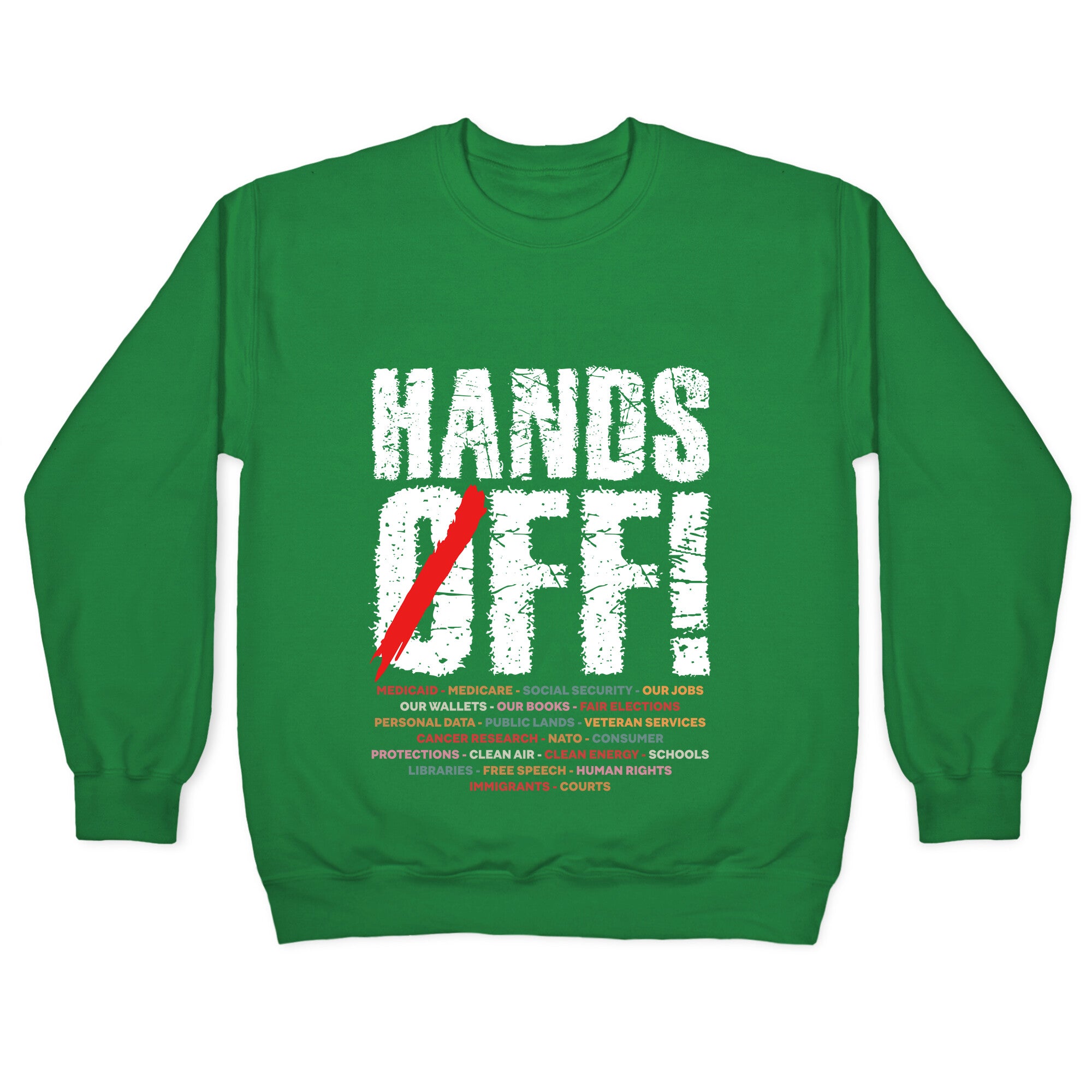 Hands Off Political Protest Crewneck Sweatshirt