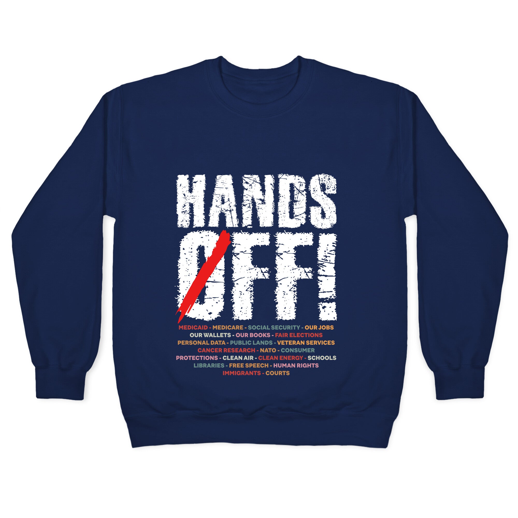 Hands Off Political Protest Crewneck Sweatshirt