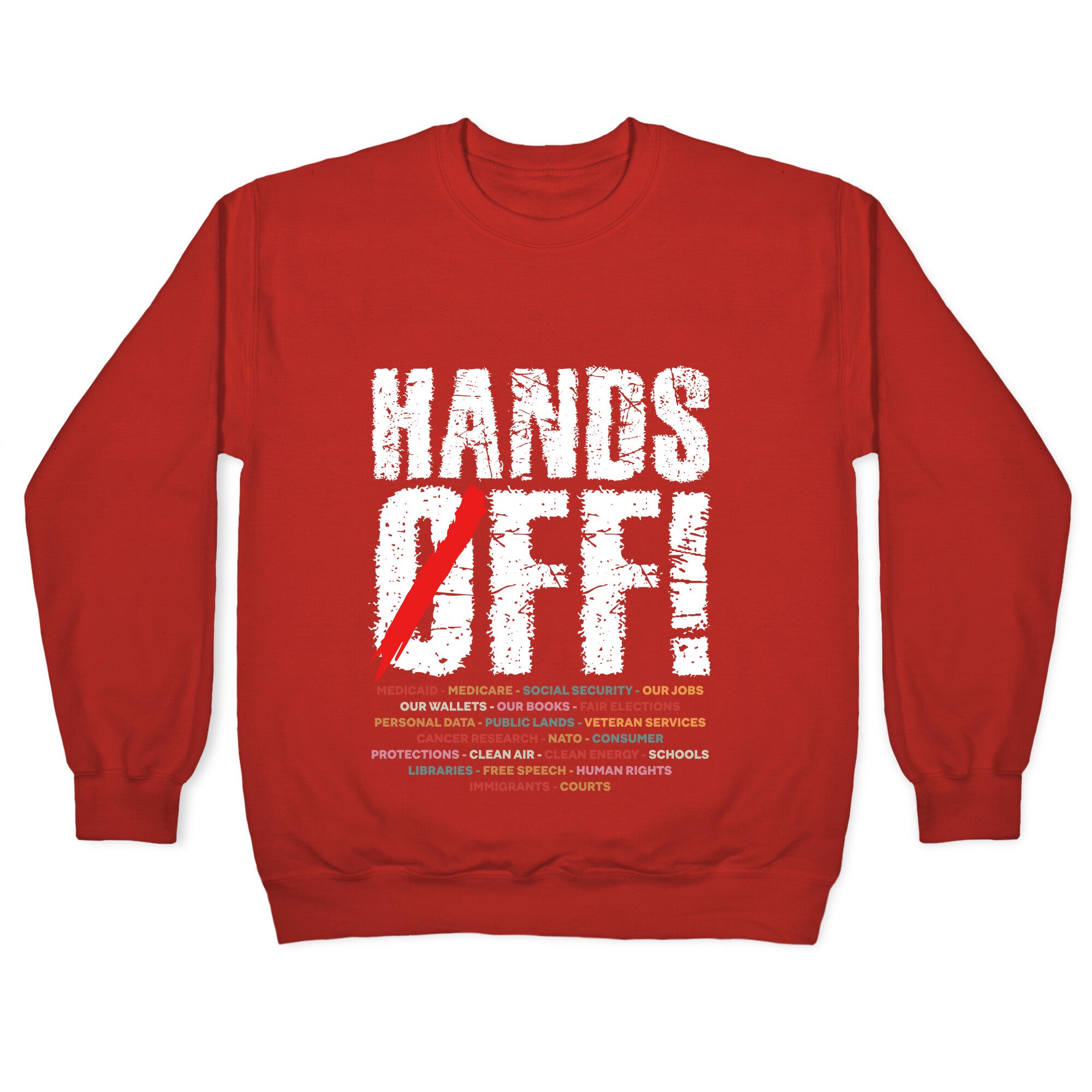 Hands Off Political Protest Crewneck Sweatshirt