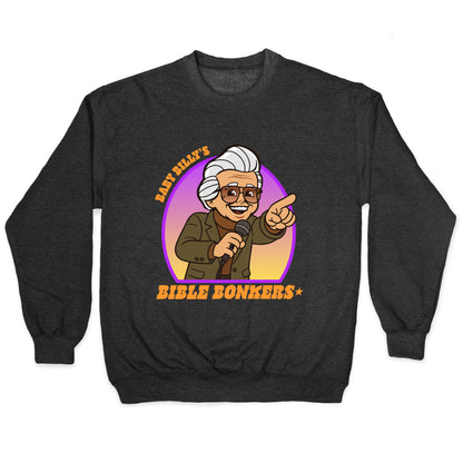 Baby Billy Bible Bonkers Crewneck Sweatshirt