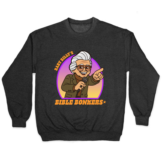 Baby Billy Bible Bonkers Crewneck Sweatshirt