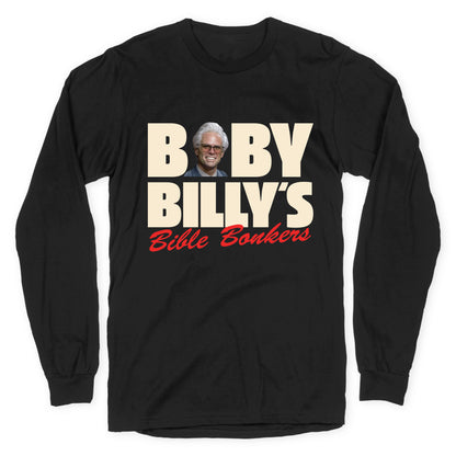 Baby Billys Bible Bonkers Longsleeve Tee