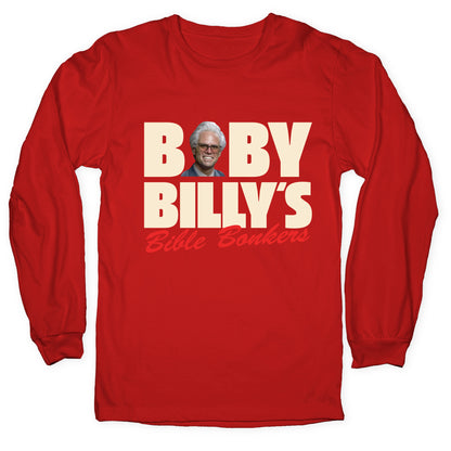 Baby Billys Bible Bonkers Longsleeve Tee