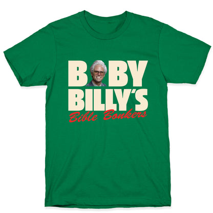 Baby Billys Bible Bonkers T-Shirt