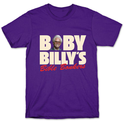Baby Billys Bible Bonkers T-Shirt