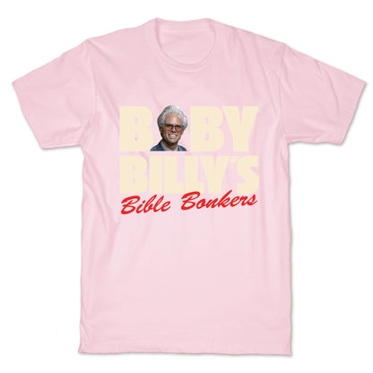 Baby Billys Bible Bonkers T-Shirt